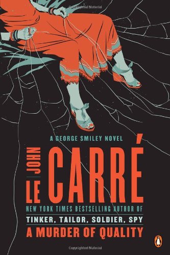 A Murder of Quality: A George Smiley Novel by John le Carre