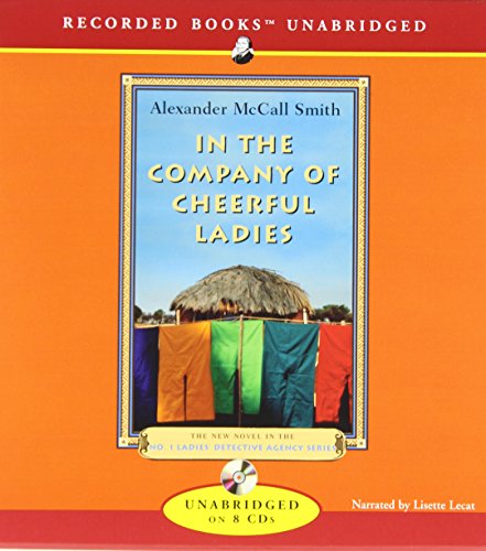 In the Company of Cheerful Ladies by Alexander McCall Smith