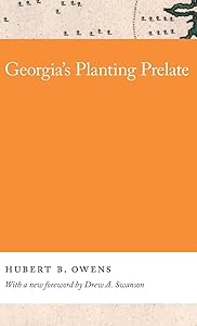 Georgia's Planting Prelate (Georgia Open History Library) by Hubert Owens