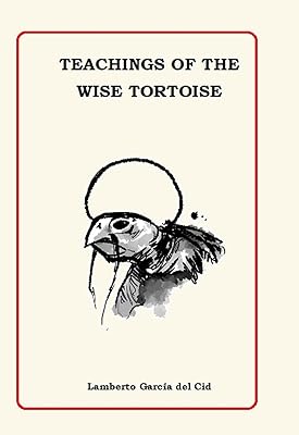 Teachings Of the Wise Tortoise