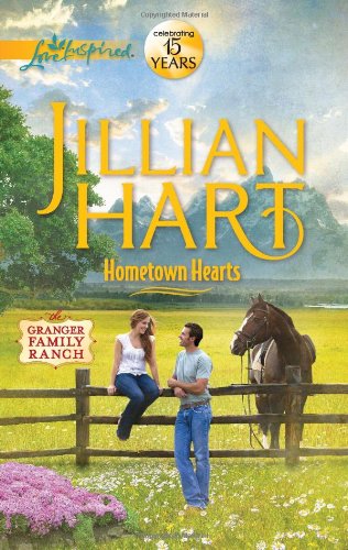 Hometown Hearts by Jillian Hart