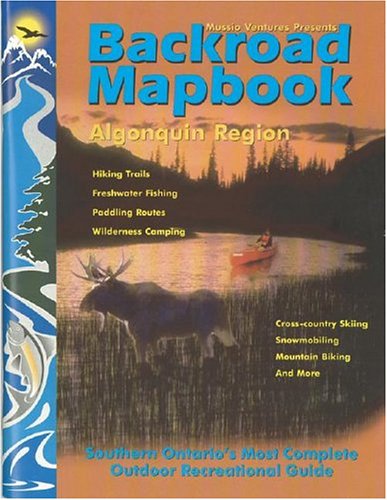 Backroad Mapbooks : Algonquin Region by Jason Marleau
