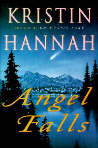 Angel Falls by Kristin Hannah