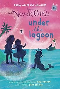 Never Girls #13: Under the Lagoon