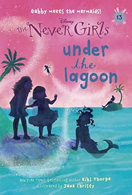 Never Girls #13: Under the Lagoon