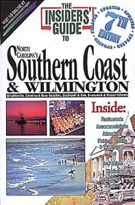 Insiders' Guide to North Carolina's Southern Coast & Wilmington by Deborah Ellis Daniel