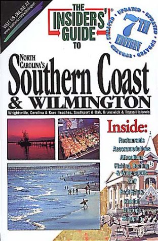 Insiders' Guide to North Carolina's Southern Coast & Wilmington by Deborah Ellis Daniel