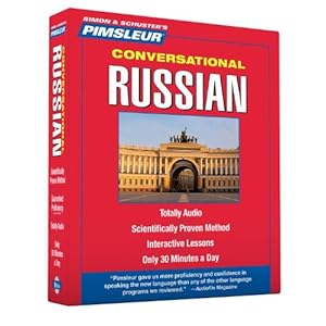 Pimsleur Russian Conversational Course - Level 1 Lessons 1-16 CD: Learn to Speak and Understand Russian with Pimsleur Language Programs
