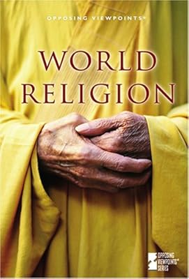 World Religion (Opposing Viewpoints)