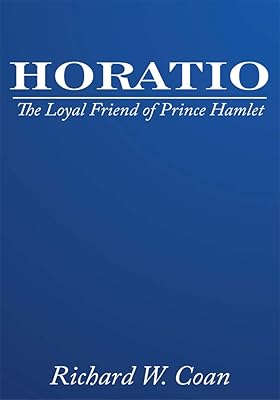 Horatio: The Loyal Friend of Prince Hamlet