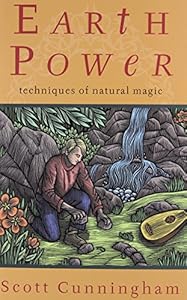 Earth Power: Techniques of Natural Magic