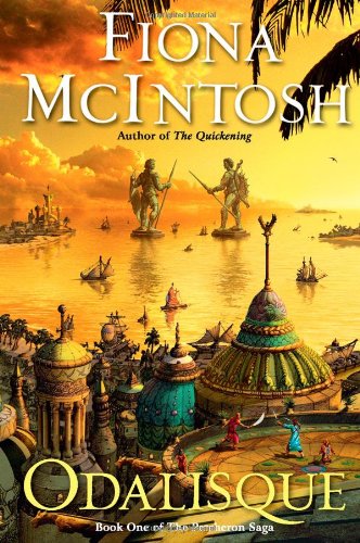 Odalisque: Book One of The Percheron Saga by Fiona McIntosh