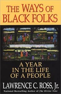 The Ways of Black Folks: A Year in the Life of a People