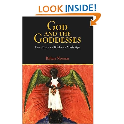 God and the Goddesses: Vision, Poetry, and Belief in the Middle Ages (Middle Ages Series)