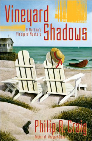 Vineyard Shadows : A Martha's Vineyard Mystery by Philip R. Craig