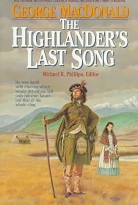 The Highlander's Last Song (MacDonald / Phillips series)
