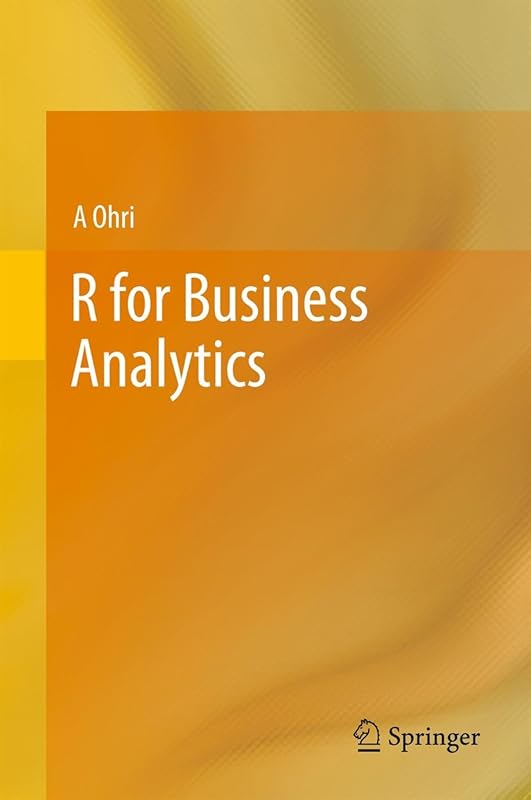 R for Business Analytics by A Ohri