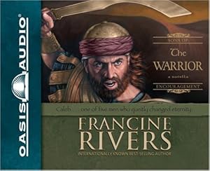 The Warrior: Caleb (Sons of Encouragement Series #2)