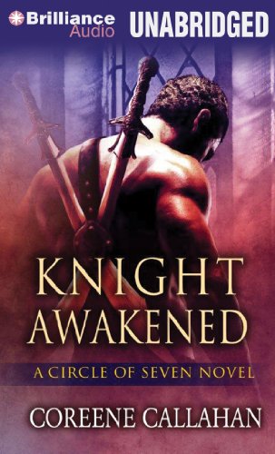 Knight Awakened (Circle of Seven Series) by Coreene Callahan