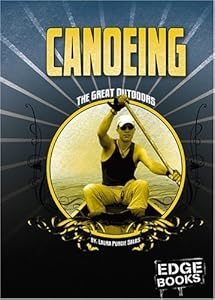 Canoeing: Revised Edition (Edge Books)