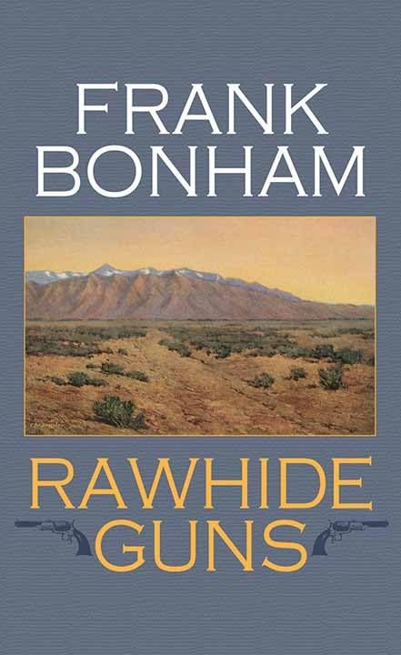 Rawhide Guns by Frank Bonham