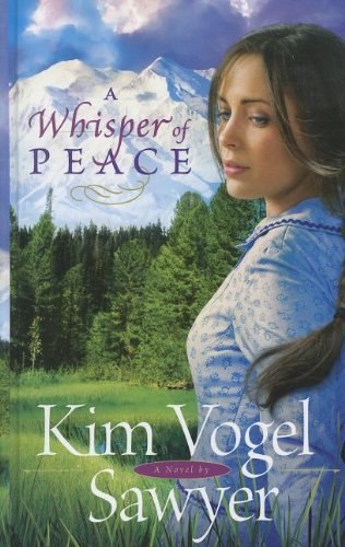 A Whisper of Peace by Kim Vogel Sawyer