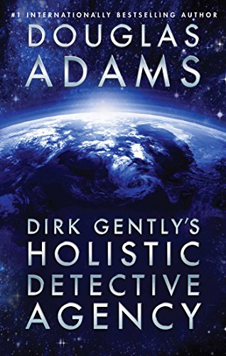 Dirk Gently's Holistic Detective Agency by Douglas Adams