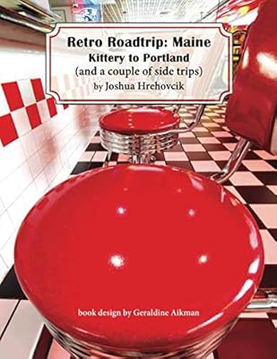 Retro Roadtrip: Maine: Kittery to Portland