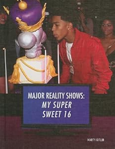 My Super Sweet 16 (Major Reality Shows)