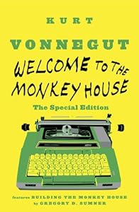 Welcome to the Monkey House: The Special Edition: Stories