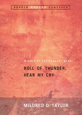 Roll of Thunder, Hear My Cry by Mildred D. Taylor