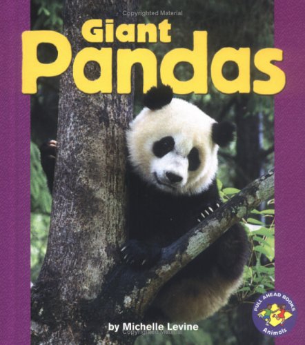 Giant Pandas (Pull Ahead Books) by Michelle Levine