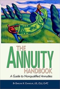 The Annuity Handbook: A Guide to Nonqualified Annuities by Darlene K. Chandler