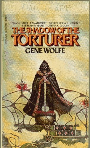 The Shadow of the Torturer by Gene Wolfe