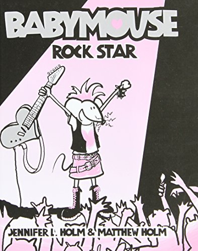 Babymouse #4: Rock Star by Jennifer L. Holm