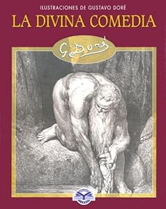 Divina Comedia, La - Ilustraciones de Gustavo Dore (Spanish Edition)