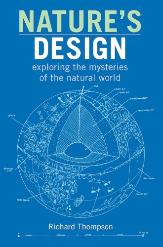 Nature's Design: exploring the mysteries of the natural world by Richard Thompson