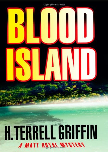 Blood Island by H. Terrell Griffin
