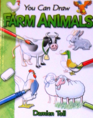 You Can Draw FARM ANIMALS by Damien Toll