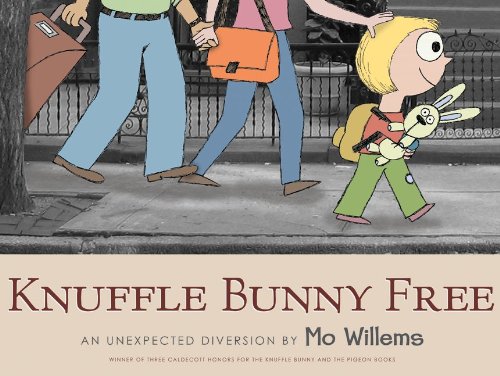 Knuffle Bunny Free: Un Unexpected Diversion by Mo Willems