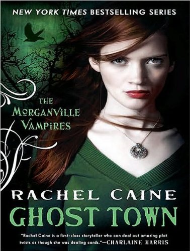 Ghost Town by Rachel Caine