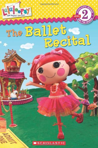 Lalaloopsy: The Ballet Recital by Jenne Simon