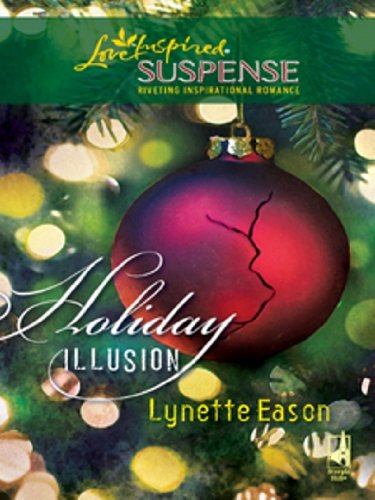 Holiday Illusion by Lynette Eason