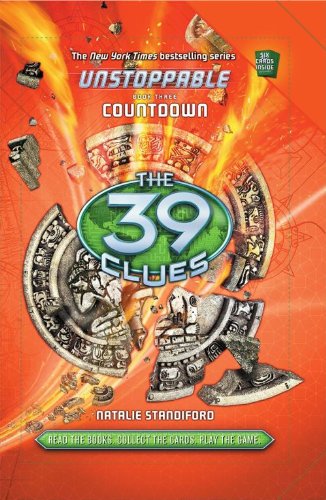 The 39 Clues: Unstoppable Book 3: Countdown by Natalie Standiford