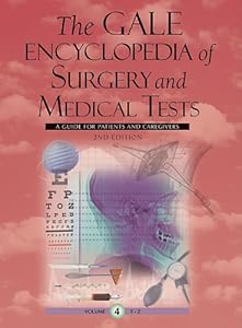 Gale Encyclopedia of Surgery and Medical Tests by Brigham Narins  (Editor)