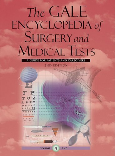 Gale Encyclopedia of Surgery and Medical Tests by Brigham Narins  (Editor)