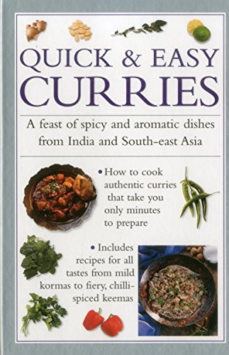 Quick &amp; Easy Curries: A Feast Of Spicy And Aromatic Dishes From India And South-East Asia by Valerie Ferguson