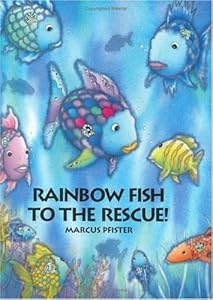 Rainbow Fish to the Rescue!