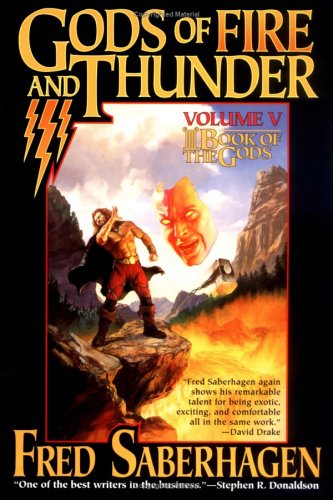 Gods of Fire and Thunder (Book of the Gods) by Fred Saberhagen