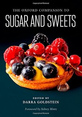 The Oxford Companion to Sugar and Sweets
